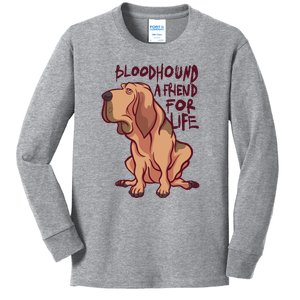 Bloodhound A Friend For Life Kids Long Sleeve Shirt