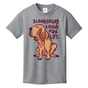 Bloodhound A Friend For Life Kids T-Shirt