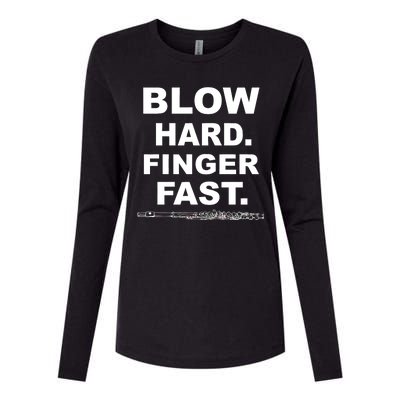 Blow Hard Finger Fast Flute Womens Cotton Relaxed Long Sleeve T-Shirt