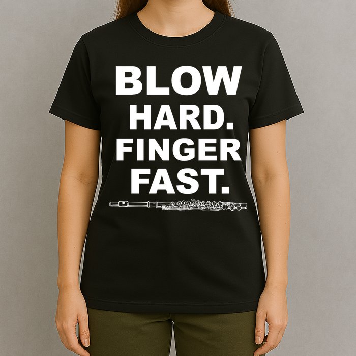 Blow Hard Finger Fast Flute T-Shirt