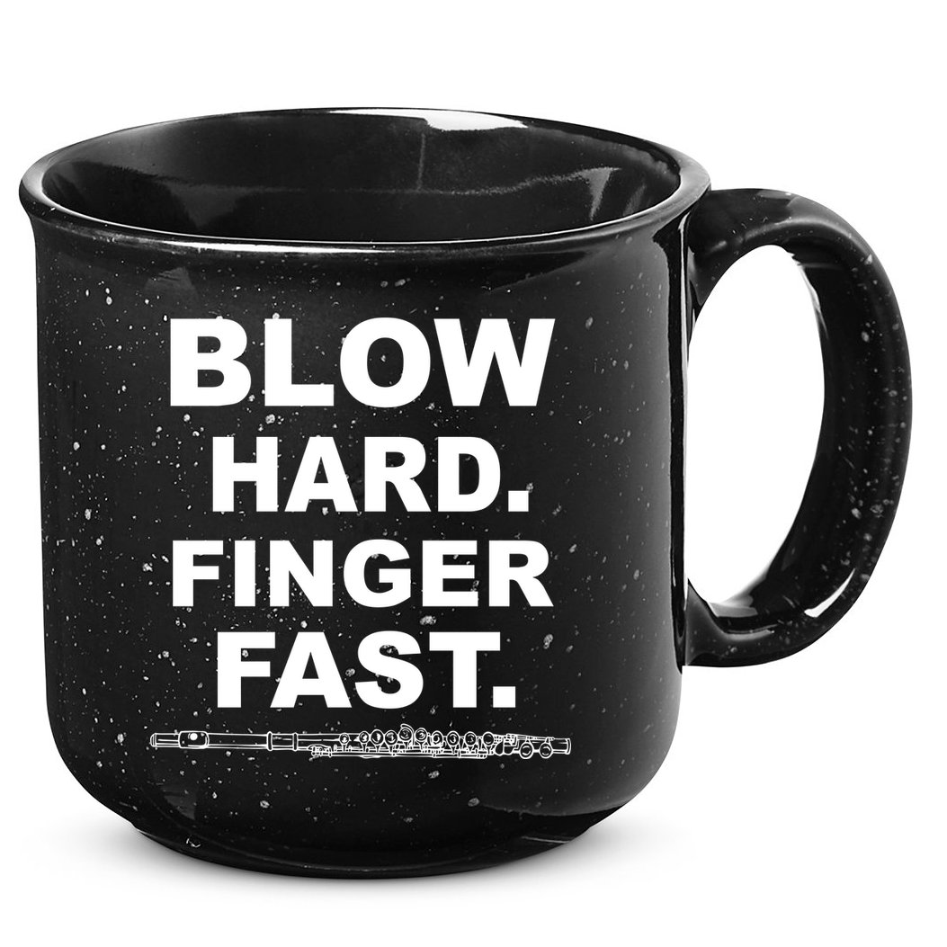 Blow Hard Finger Fast Flute 15oz Campfire Ceramic Mug