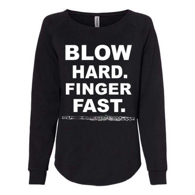 Blow Hard Finger Fast Flute Womens California Wash Sweatshirt