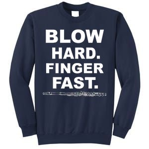 Blow Hard Finger Fast Flute Sweatshirt