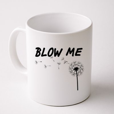 Blow Me Dandelion Coffee Mug