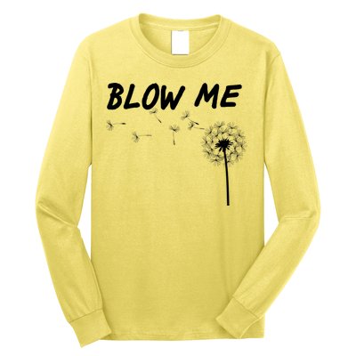 Blow Me Dandelion Long Sleeve Shirt