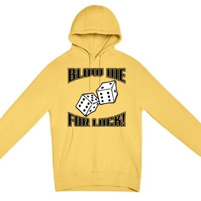 Blow Me For Luck Premium Pullover Hoodie