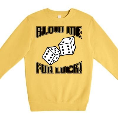 Blow Me For Luck Premium Crewneck Sweatshirt