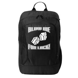 Blow Me For Luck City Backpack