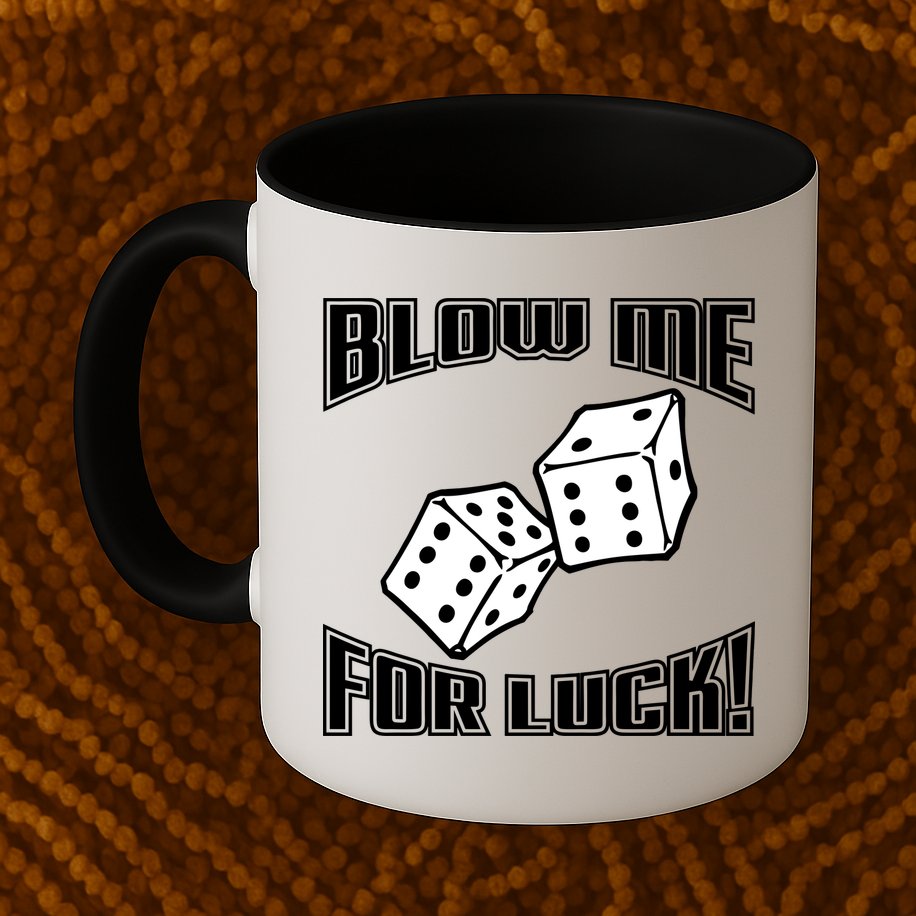 Blow Me For Luck Mug