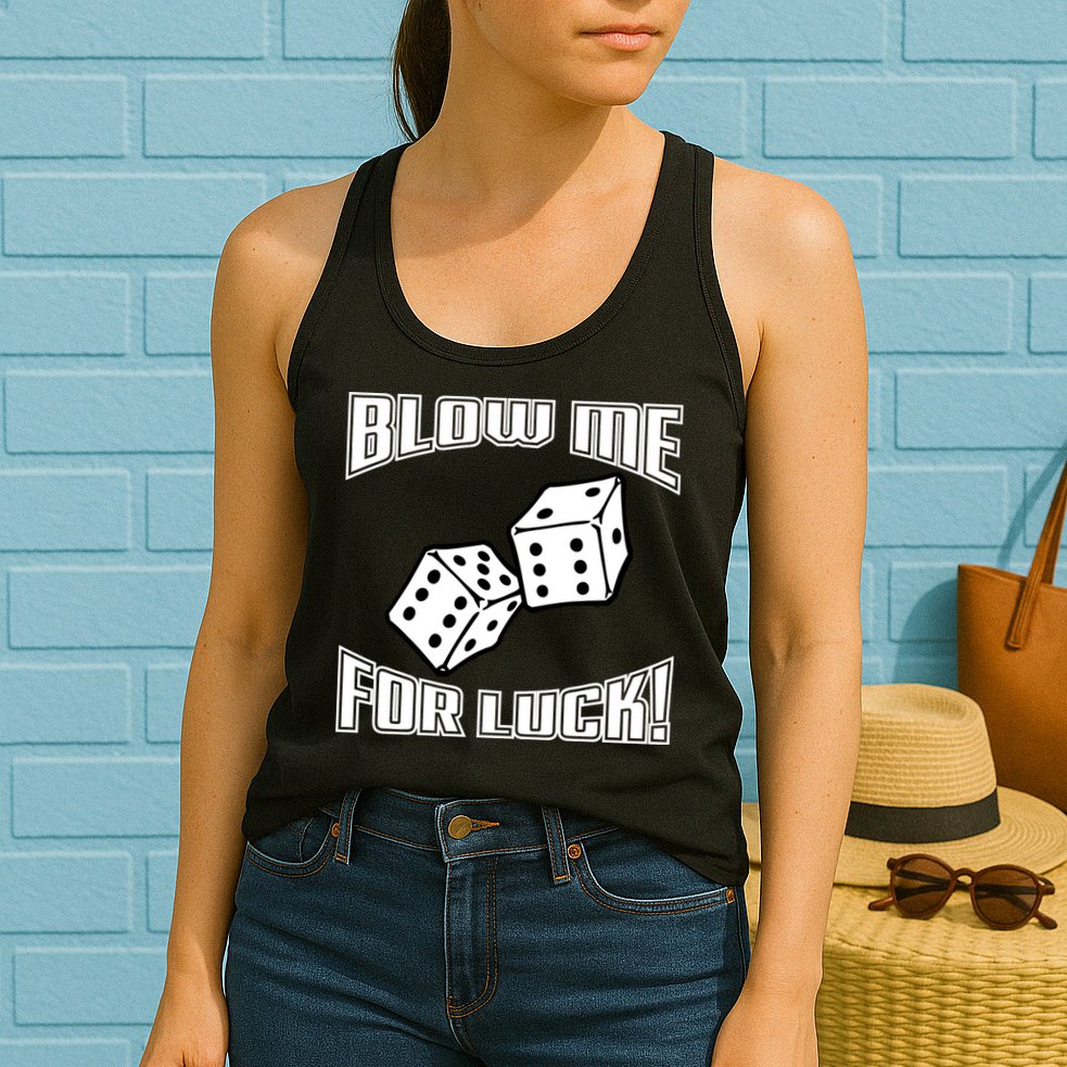 Blow Me For Luck Womens Tank Top