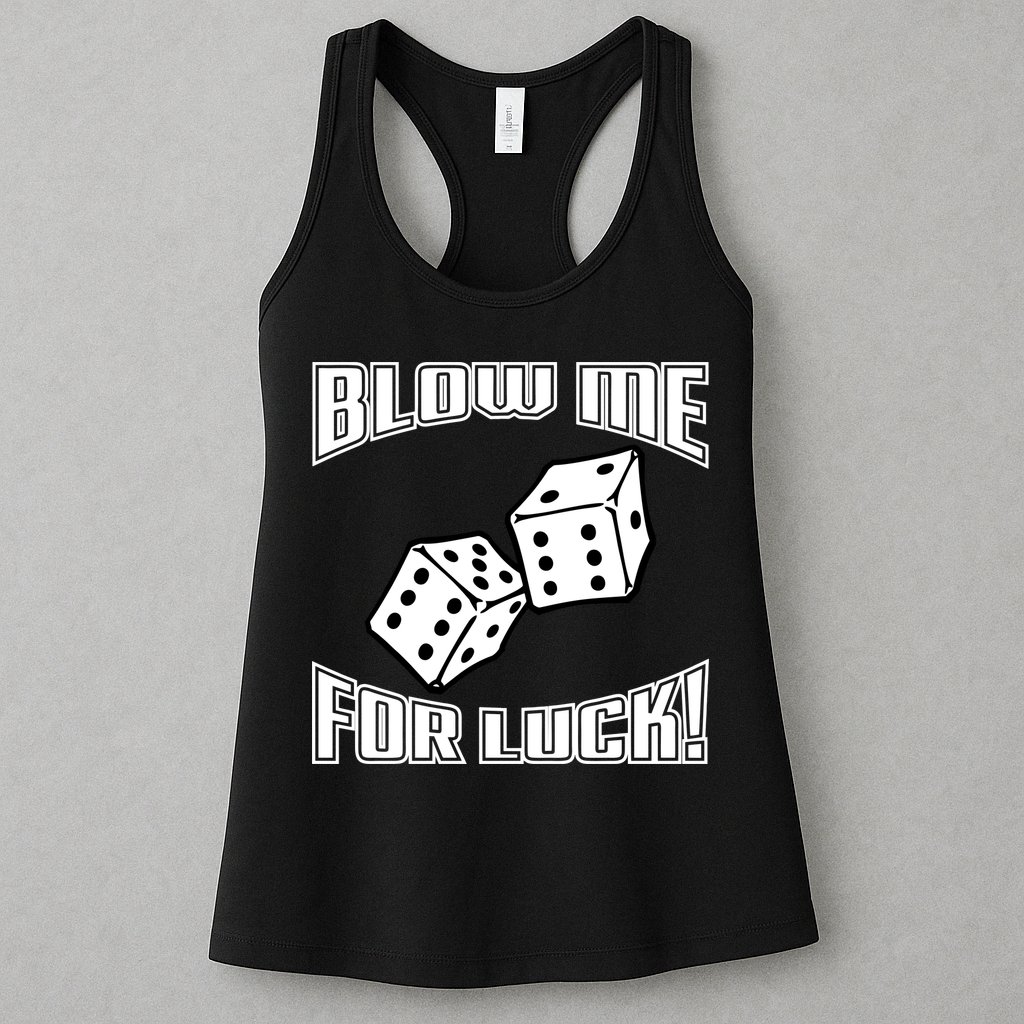 Blow Me For Luck Womens Tank Top