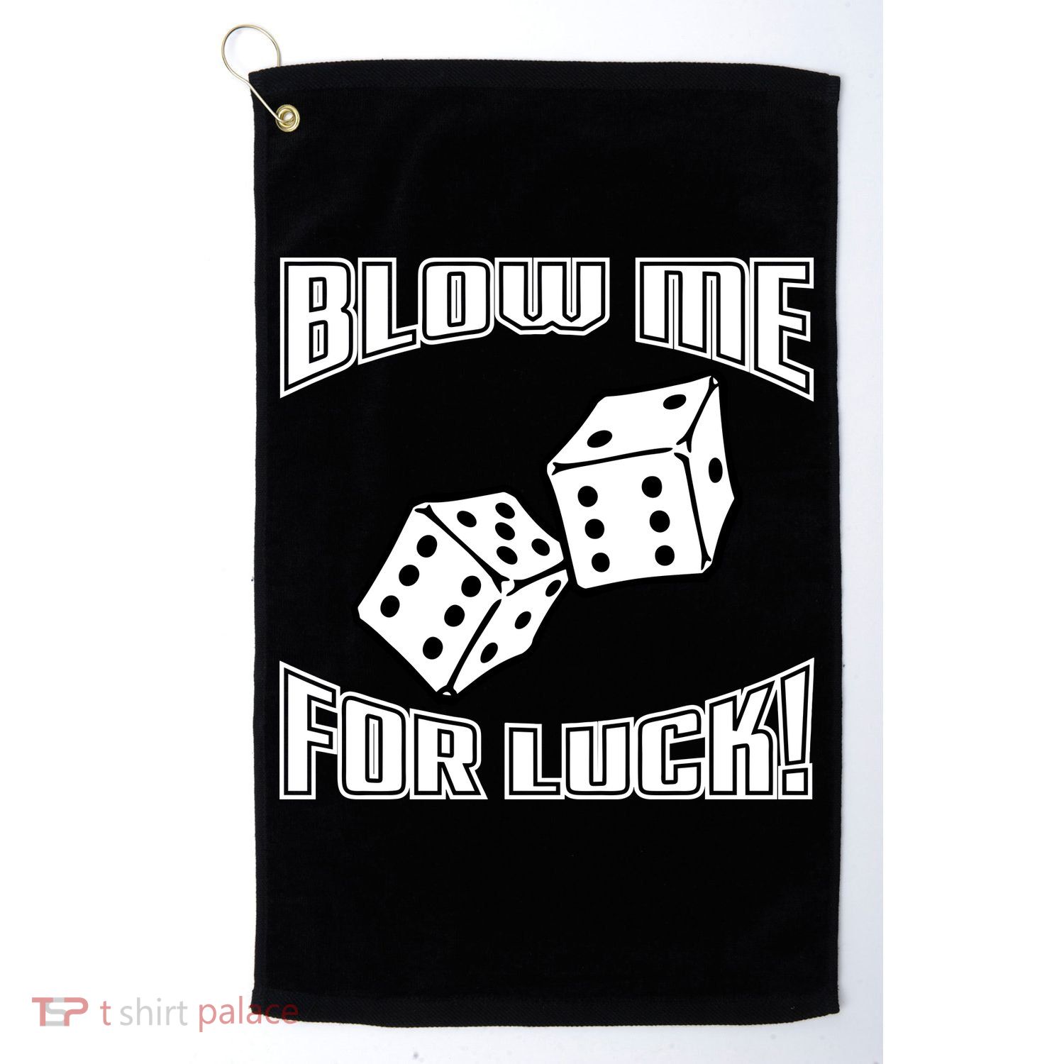 Blow Me For Luck Golf Towel