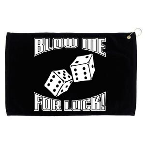 Blow Me For Luck Grommeted Golf Towel