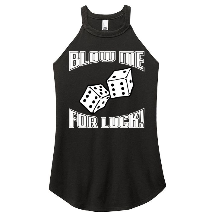 Blow Me For Luck Women's Perfect Tri Rocker Tank