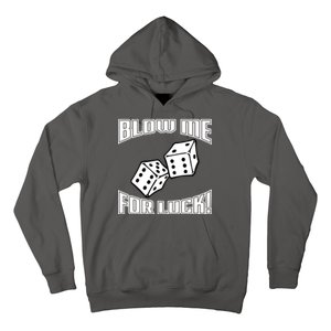 Blow Me For Luck Hoodie