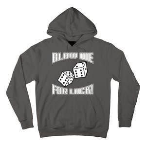 Blow Me For Luck Tall Hoodie