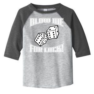 Blow Me For Luck Toddler Fine Jersey T-Shirt