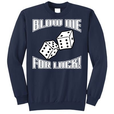 Blow Me For Luck Sweatshirt