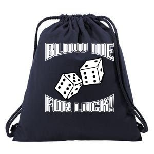 Blow Me For Luck Drawstring Bag