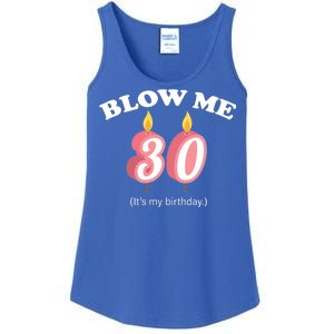 Blow Me It's My 30th Birthday Ladies Essential Tank