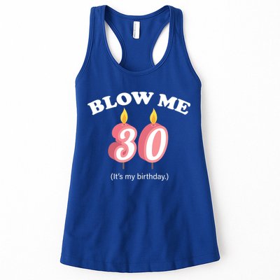 Blow Me It's My 30th Birthday Womens Tank Top