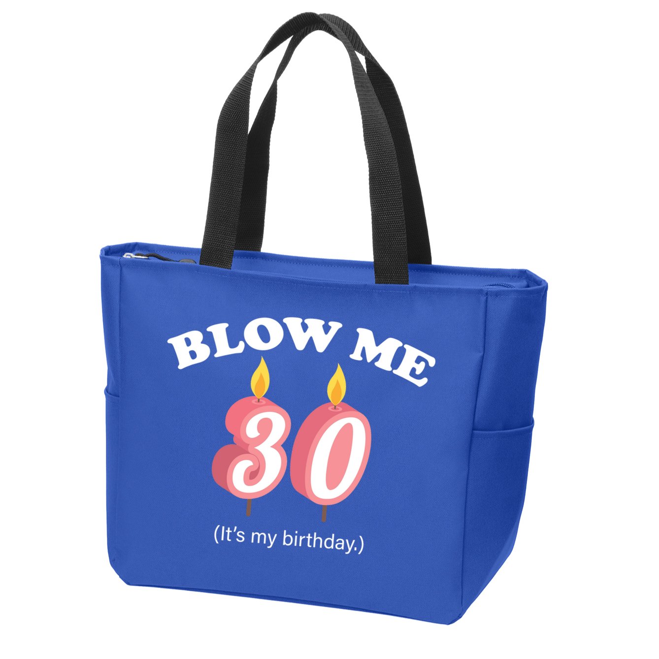 Blow Me It's My 30th Birthday Zip Tote Bag