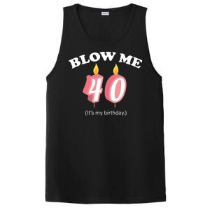 Blow Me It's My 40th Birthday PosiCharge Competitor Tank