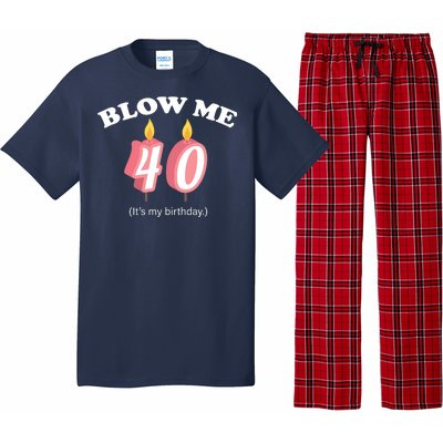 Blow Me It's My 40th Birthday Pajama Set