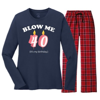 Blow Me It's My 40th Birthday Women's Long Sleeve Flannel Pajama Set 