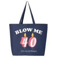 Blow Me It's My 40th Birthday 25L Jumbo Tote