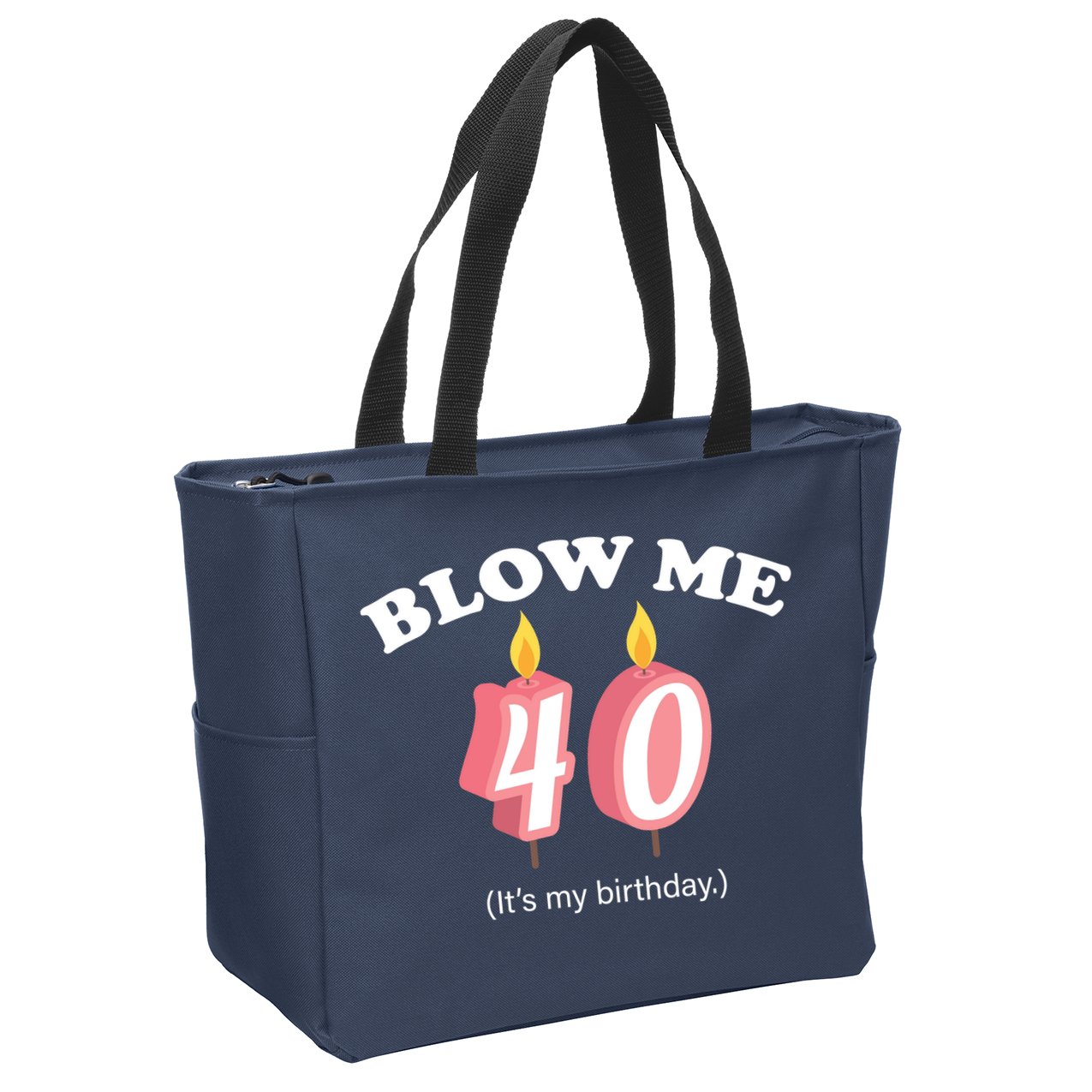 Blow Me It's My 40th Birthday Zip Tote Bag