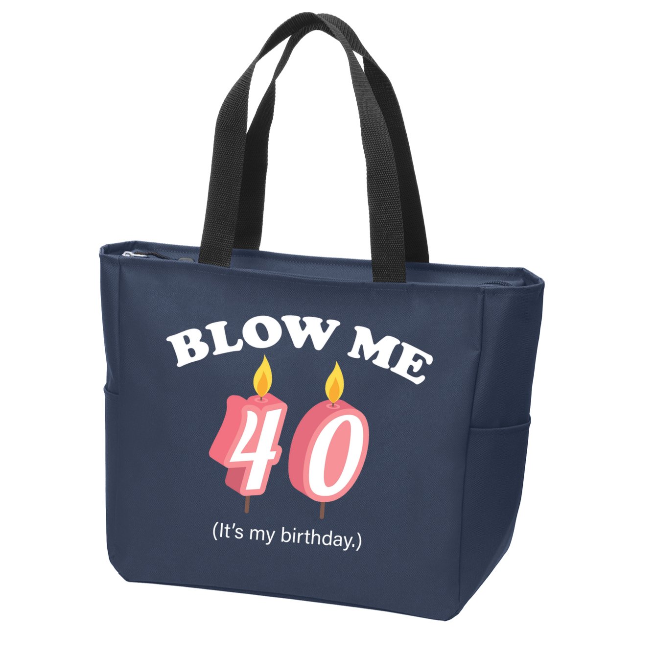Blow Me It's My 40th Birthday Zip Tote Bag