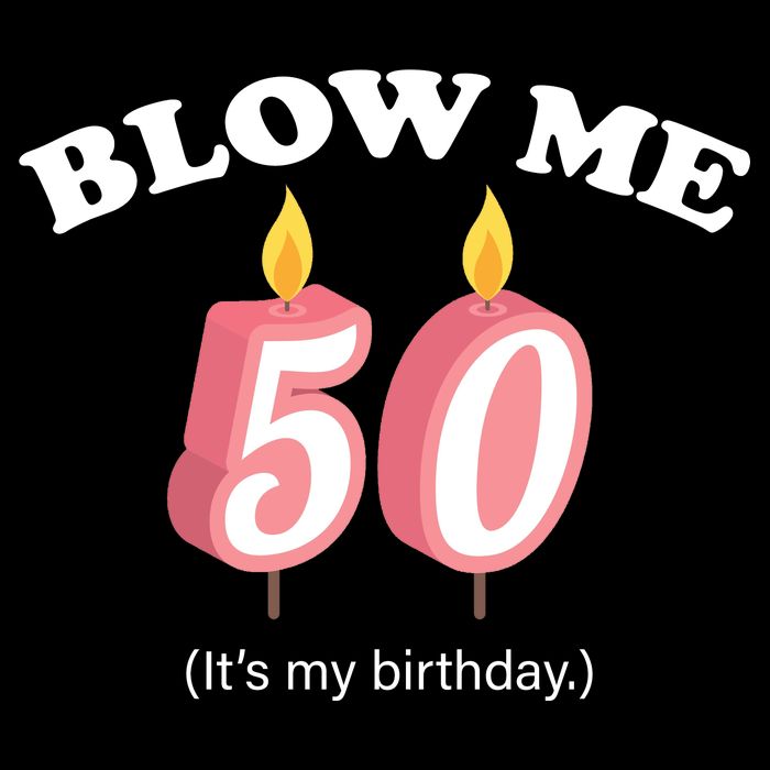 Blow Me It's My 50th Birthday Cooling Performance Crew T-Shirt