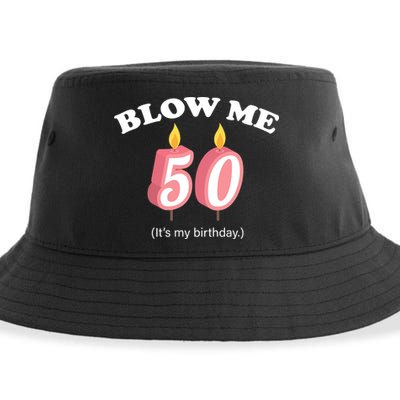 Blow Me It's My 50th Birthday Sustainable Bucket Hat