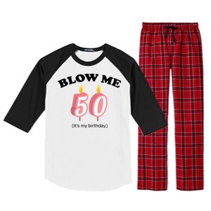 Blow Me It's My 50th Birthday Raglan Sleeve Pajama Set