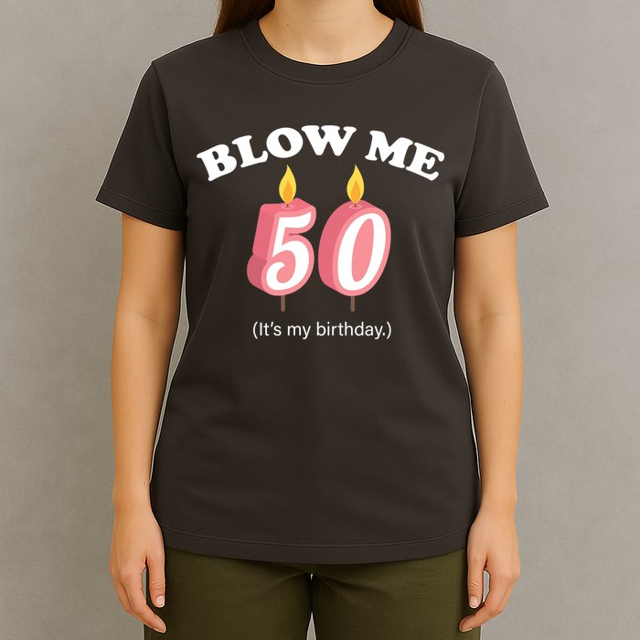 Blow Me It's My 50th Birthday T-Shirt