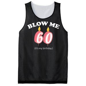 Blow Me It's My 60th Birthday Mesh Reversible Basketball Jersey Tank