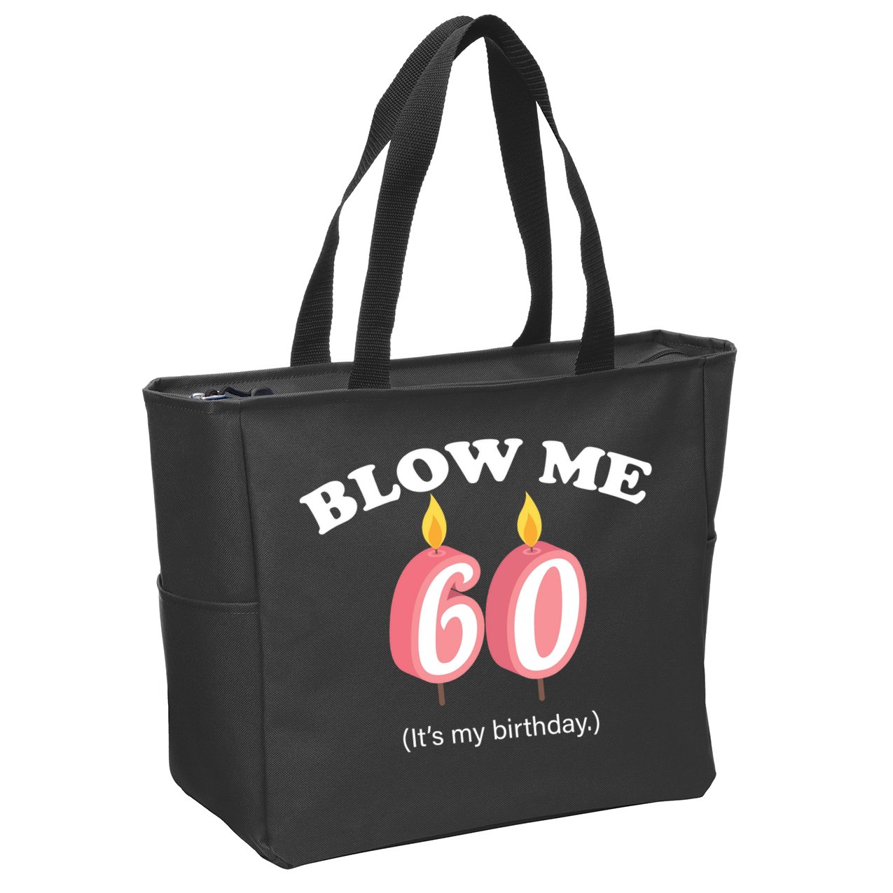 Blow Me It's My 60th Birthday Zip Tote Bag