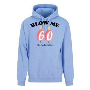 Blow Me It's My 60th Birthday Unisex Surf Hoodie