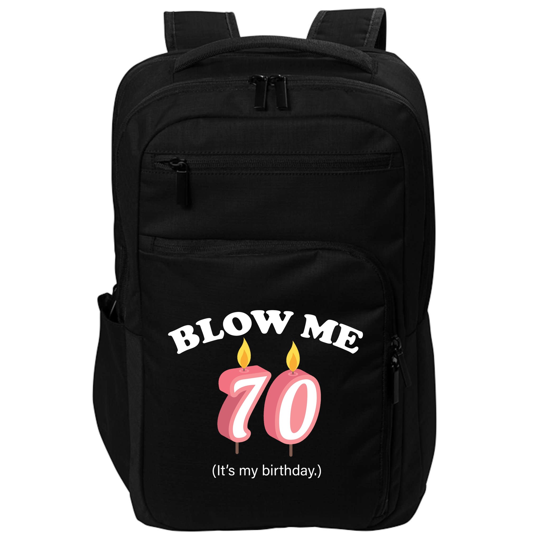 Blow Me It's My 70th Birthday Impact Tech Backpack