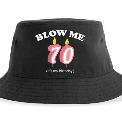 Blow Me It's My 70th Birthday Sustainable Bucket Hat
