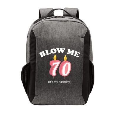 Blow Me It's My 70th Birthday Vector Backpack