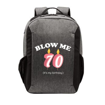 Blow Me It's My 70th Birthday Vector Backpack