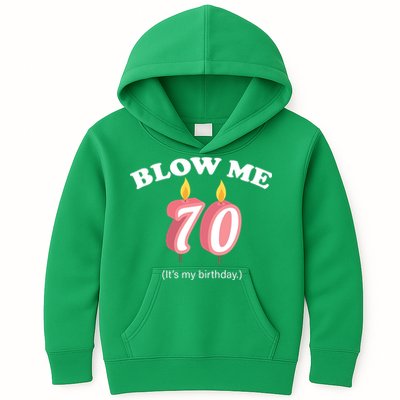 Blow Me It's My 70th Birthday Kids Hoodie