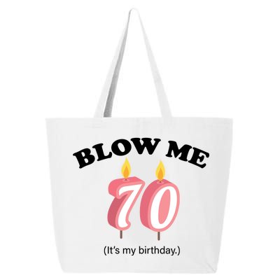 Blow Me It's My 70th Birthday 25L Jumbo Tote