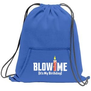 Blow Me It's My Birthday Sweatshirt Cinch Pack Bag