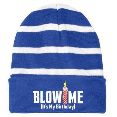 Blow Me It's My Birthday Striped Beanie with Solid Band