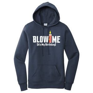 Blow Me It's My Birthday Women's Pullover Hoodie