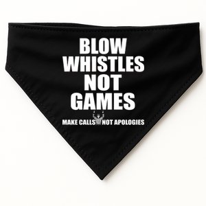 Blow Whistles Not Games USA-Made Doggie Bandana