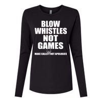 Blow Whistles Not Games Womens Cotton Relaxed Long Sleeve T-Shirt